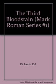 The Third Bloodstain (Mark Roman Series #1)