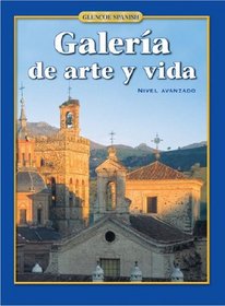 Spanish 4, Galera de arte y vida, Student Edition (Glencoe Spanish)