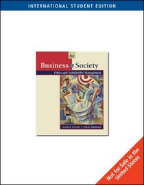 Business and Society: Ethics and Stakeholder Management: With Infotrac