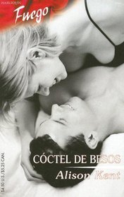 Coctel De Besos: (Cocktail Of Kisses) (Fuego) (Spanish Edition)