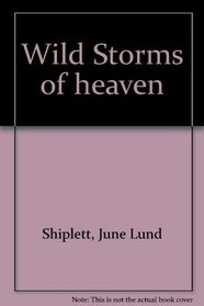 Wild Storms of heaven