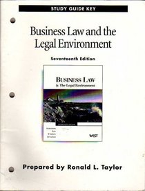 Study Guide Key - Business Law and the Legal Environment, Seventeenth Edition by Anderson, Fox, Twomey, Jennings
