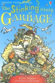 The Stinking Story of Garbage