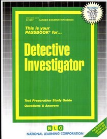 Detective Investigator (Passbooks for Career Opportunities, No C-1247)