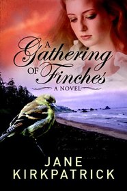 A Gathering of Finches (Dream Catcher, Bk 1)