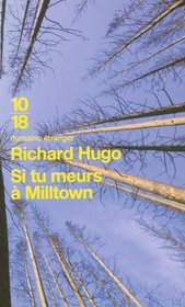 Si tu meurs  Milltown (French Edition)