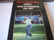Mark H. McCormack's EBEL World of Professional Golf 1987