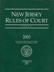 New Jersey Rules of Court: State: 2003