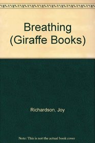 Breathing (Giraffe Books)