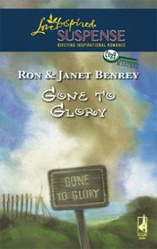Gone To Glory (Glory, North Carolina, Bk 2) (Love Inspired Suspense, No 67)