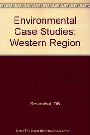 Environmental Case Studies: Western Region