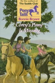 COREY'S PONY IS MISSING (PONY TAILS #3) (Pony Tails)