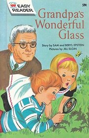 Grandpa's Wonderful Glass (Easy Reader)