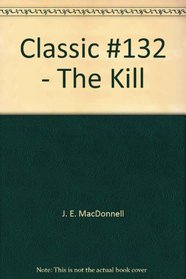 Classic #132 - The Kill