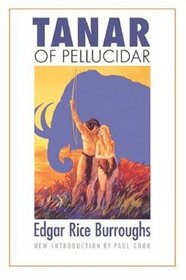 Tanar of Pellucidar (Bison Frontiers of Imagination)