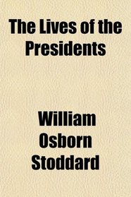 The Lives of the Presidents