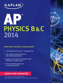 Kaplan AP Physics B & C 2014 (Kaplan Ap Physics B and C)