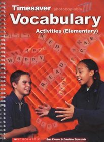 Vocabulary Activities: Elementary (Timesaver)
