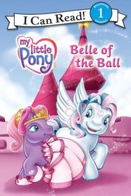 Belle of the Ball (My Little Pony) (I Can Read, Level 1)