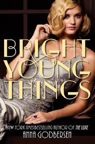 Bright Young Things (Bright Young Things, Bk 1)