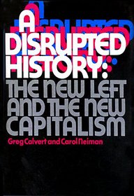 A Disrupted History: The New Left and the New Capitalism