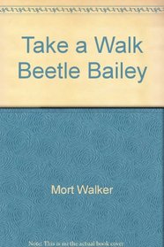 Take a Walk, Beetle Bailey