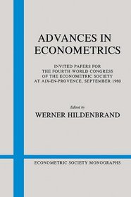 Advances in Econometrics (Econometric Society Monographs)
