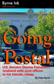 Going Postal: U.S. Senator Dianne Feinstein's husband sells post offices to his friends, cheap.