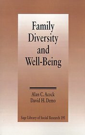 Family Diversity and Well-Being (SAGE Library of Social Research)