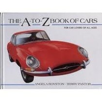 The A-To-Z Book of Cars