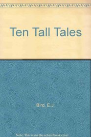 Ten Tall Tales