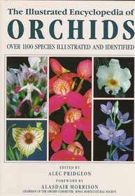 The Illustrated Encyclopedia of Orchids