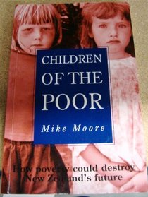 Children of the poor: How poverty could destroy New Zealand's future