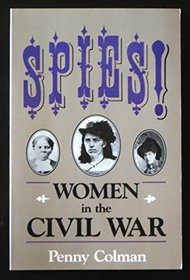 Spies!: Women in the Civil War