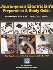 Journeyman Electrician's Preparation & Study Guide: Based on the 2008 & 2011 NEC