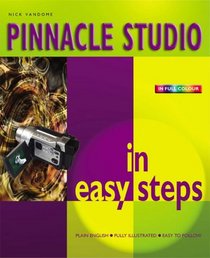 Pinnacle Studio in Easy Steps (In Easy Steps)