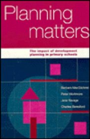Planning Matters : The Impact of Development Planning in Primary Schools