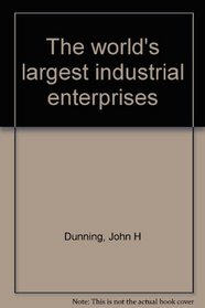 The world's largest industrial enterprises