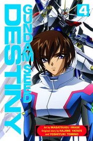 Gundam Seed Destiny 4 (Gundam (Del Rey) (Graphic Novels))