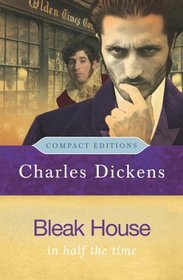 Bleak House: In Half the Time (Compact Editions)