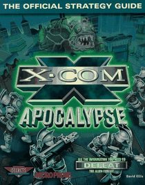 X-COM Apocalypse : The Official Strategy Guide (Secrets of the Games Series.)