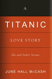 A Titanic Love Story: Ida and Isidor Straus