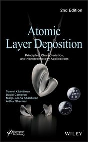 Atomic Layer Deposition: Principles, Characteristics, and Nanotechnology Applicatons