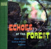 Forest Magic: Music of the Central African Pygmies (The Musical Expeditions Series)