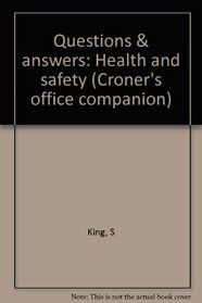 Questions & answers: Health and safety (Croner's office companion)