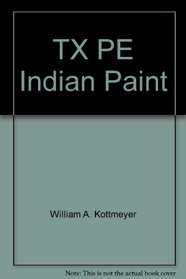 TX PE Indian Paint
