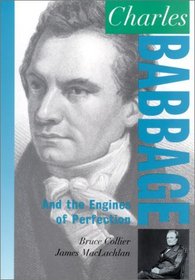 Charles Babbage: And the Engines of Perfection