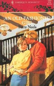 An Old Fashioned Girl (Harlequin Romance, No 3287)
