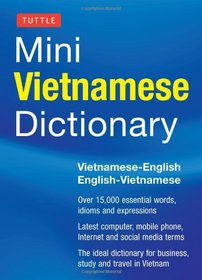 Tuttle Mini Vietnamese Dictionary: Vietnamese-English/English-Vietnamese Dictionary (Tuttle Mini Dictiona)