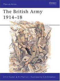 The British Army 1914-18 (Men-at-Arms)